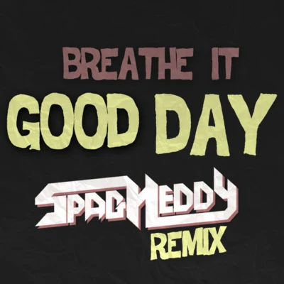 Good Day (Spag Heddy Remix) 專輯 Spag Heddy/Born I Music