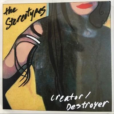 CreatorDestroyer 專輯 The Stereotypes