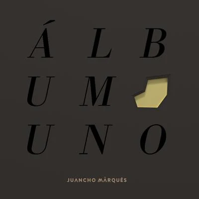 Álbum Uno 專輯 Juancho Marqués