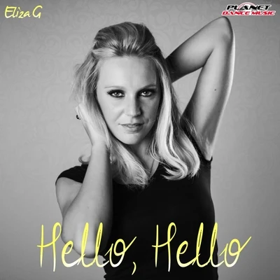 Hello Hello (Remix Edition) 专辑 Eliza G/Edson Pride