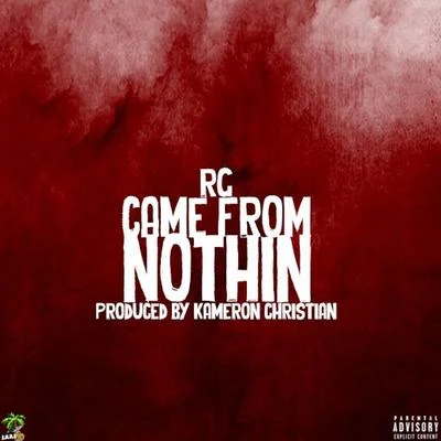 Came from Nothin 專輯 RG