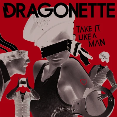 Take It Like A Man (Braxe & Flake Mix) 專輯 Dragonette