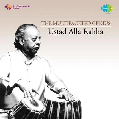 Alla Rakha The Multifaceted Genius 專輯 Indraneel Bhattacharya/Ustad Zakir Hussain/Ustad Alla Rakha