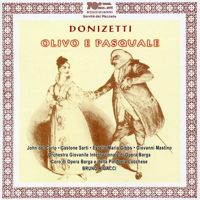 Donizetti: Olivo e Pasquale 专辑 Angelo Ephrikian/Vera Luccini/Gastone Sarti/Mariella Sorelli/Complesso Vocale "Polifonia"