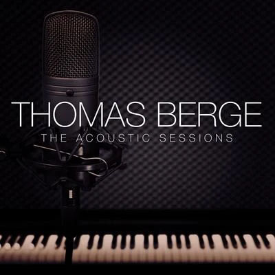 The Acoustic Sessions 专辑 Thomas Berge