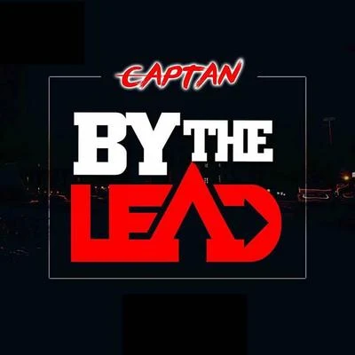 By the Lead 专辑 Captan/Gold Up/Shatta Wale