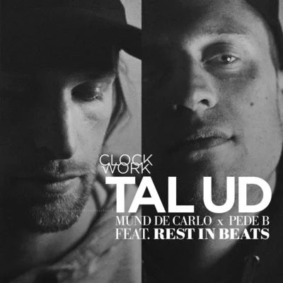 Clockwork Tal Ud ft. Rest in Beats