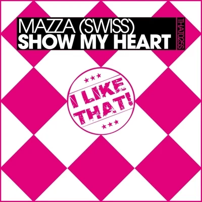 Show My Heart 專輯 Mazza