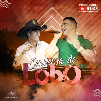 Conversa De Lobo (AcústicoAo Vivo) 專輯 Pedro Paulo & Alex/Lorenzo Castro