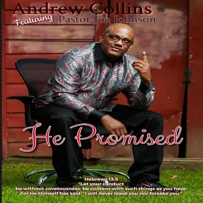 He Promised (feat. Pastor Joe Johnson) 專輯 Katrina Madrigal/Andrew Collins