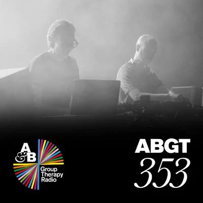 Group Therapy 353 專輯 Anjunabeats/Above & Beyond