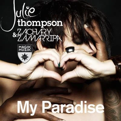 My Paradise (Remixes) 专辑 Julie Thompson/351 Lake Shore Drive/Faris AL-Hassoni/D.R/J'unique