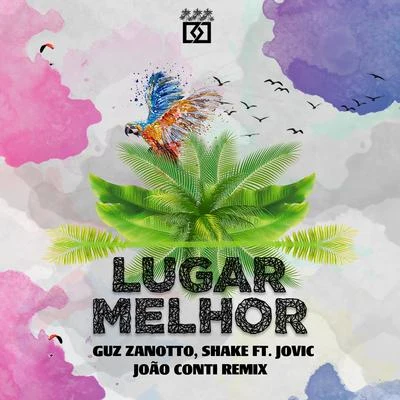 Lugar Melhor 专辑 Guz Zanotto/SEVEK