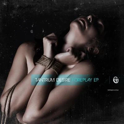 Tantrum Desire Foreplay EP