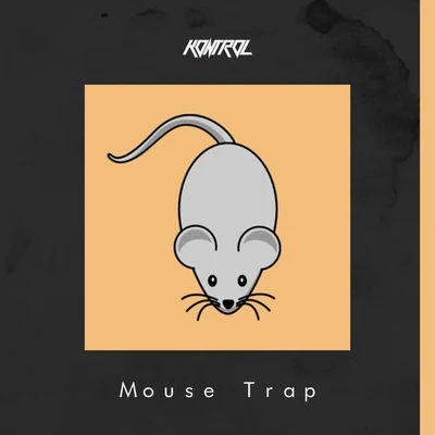 Mouse Trap 專輯 Kontrol