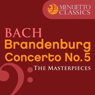 The Masterpieces - Bach: Brandenburg Concerto No. 5 in D Major, BWV 1050 專輯 Marylene Dosse/Württemberg Chamber Orchestra Heilbronn/Jörg Faerber/Anne Petit