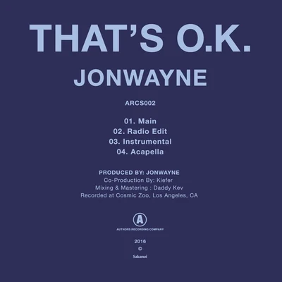 Thats O.K. 專輯 Jonwayne/Busdriver/Low Leaf/Quintino & Blasterjaxx/zeroh