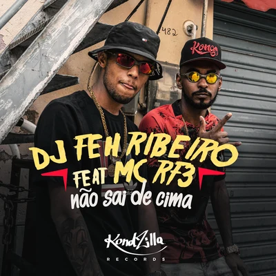 Não Sai de Cima 專輯 MC Bragança/MC RF3