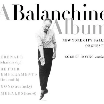 A Balanchine Album (LP Version) 專輯 Robert Irving