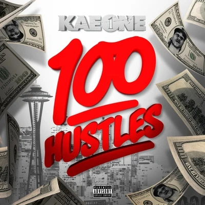 100 Hustles 專輯 Kae One/Rich The Factor