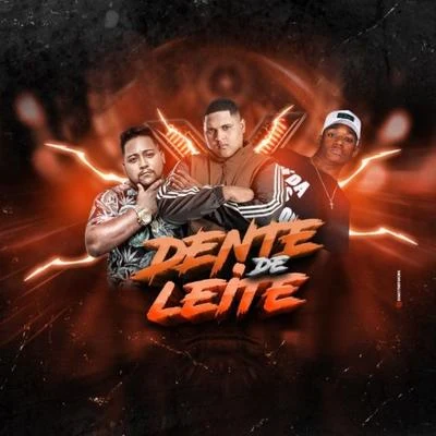 Dente de Leite 專輯 MC Kevin o Chris