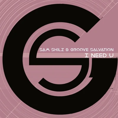 I Need U 專輯 Groove Salvation