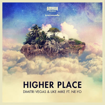 Higher Place (Remixes) 專輯 Vlade Kay/Dimitri Vegas & Like Mike