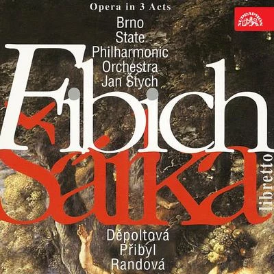 Josef PancíkBrno Janácek Opera ChorusKarel BermanLeoš JanácekAnna BarovaVilém PřibylFrantisek JilekGabriela BenackovaVladimír KrejcíkBrno Janáček Opera Orchestra Fibich: Šárka