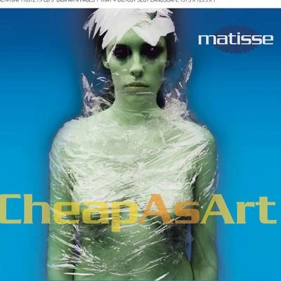 Cheap As Art 專輯 Matisse