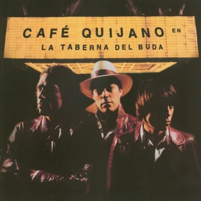 Café Quijano La taberna del Buda