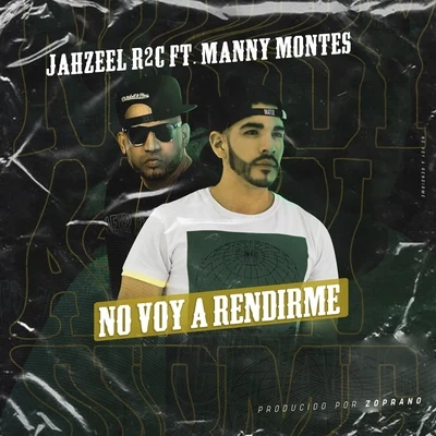 No Voy a Rendirme (feat. Manny Montes) 專輯 Mikey A/Indiomar/Jay Kalyl/Manny Montes