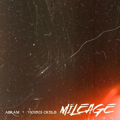 Mileage (feat. Vicious Chxld) 專輯 Abram