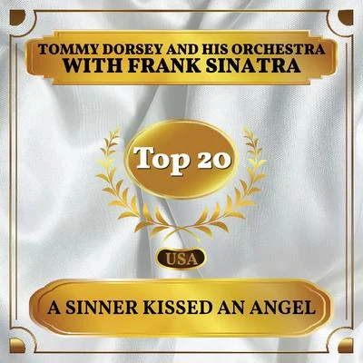 A Sinner Kissed an Angel (Billboard Hot 100 - No 20) 專輯 Tommy Dorsey and His Orchestra