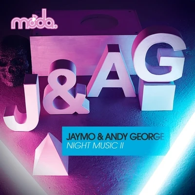 Jaymo & Andy GeorgeMia Dora Night Music II Remixes