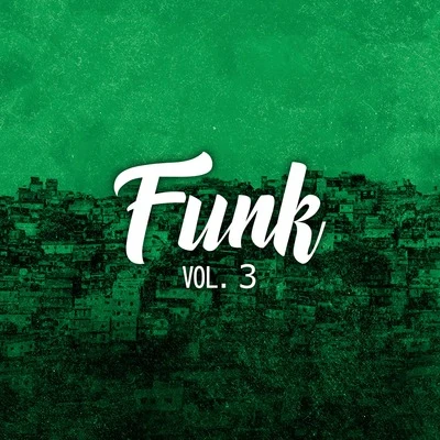 Funk, Vol. 3 專輯 DJ Batata