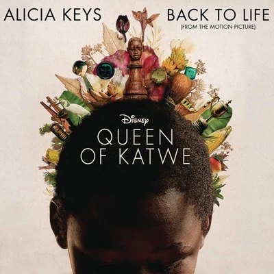 Alicia Keys Back To Life (from the Motion Picture Queen of Katwe)