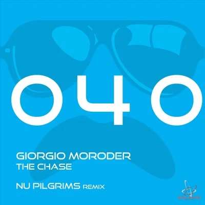 The Chase (Nu Pilgrims Remix) 專輯 Giorgio Moroder