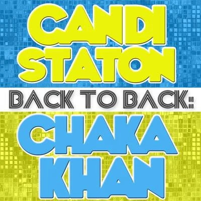 Back To Back: Candi Staton & Chaka Khan 專輯 Candi Staton/Alf Tumble/Rasmus Faber