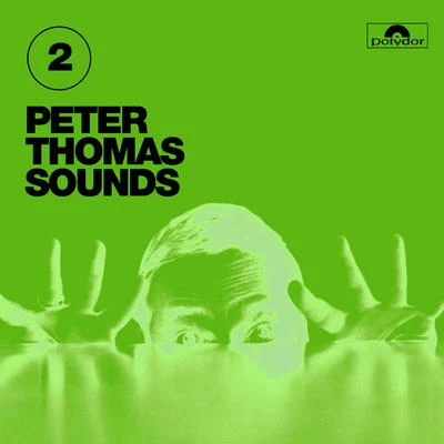 Peter ThomasCity Of Birmingham Symphony OrchestraDavid R. MurraySir Simon RattleQuintino & Blasterjaxx Peter Thomas Sounds, Vol. 2