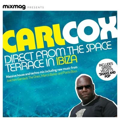 Carl CoxYousef Mixmag Presents Carl Cox: Space Terrace Ibiza