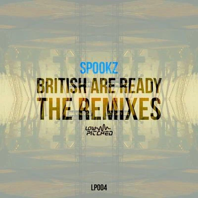 British Are Ready The Remixes 專輯 Spookz/Spekktrum/Jack Swaffer/Sirmo/Joedan