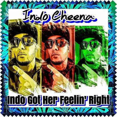 Indo Got Her Feelin Right 專輯 Gordon James/Indo Cheena