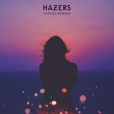 Changes (Remix EP) 專輯 One Bit/Hazers