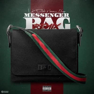 Messenger Bag (Remix) 專輯 RADO/A.G. Cubano/Young Chop/Highway Celis/COO李ODA UN dad OGG