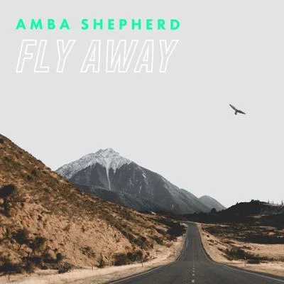 Fly Away 專輯 Amba Shepherd