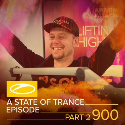 ASOT 900 - A State Of Trance Episode 900 (Part 2) 專輯 Armada Music