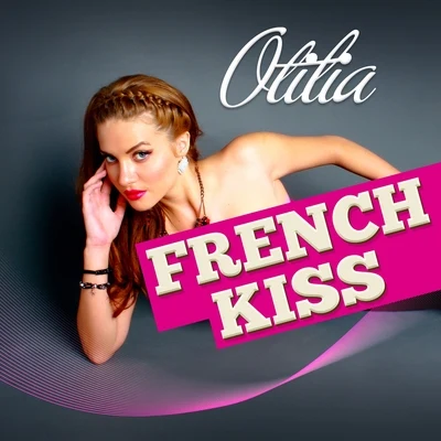 French Kiss 專輯 Otilia/Redd Daniel/Christian Eberhard/Caitlyn