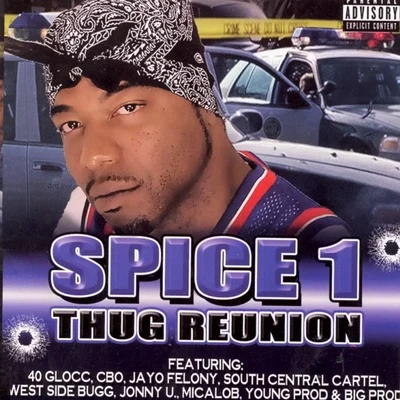 Thug Reunion 專輯 Spice 1