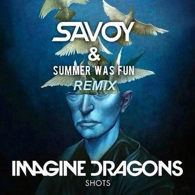 Shots (SAVOY & Summer Was Fun Remix) 專輯 Savoy