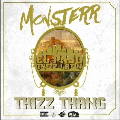 Thizz Thang 專輯 Monsterr